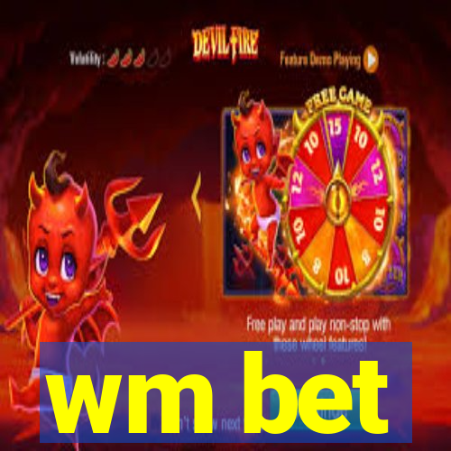 wm bet